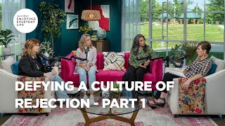 Defying a Culture of Rejection - Pt 1 | Enjoying Everyday Life | Joyce Meyer