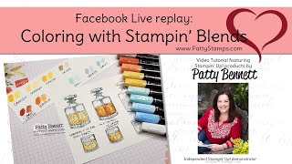 Stampin Blends coloring tutorial with Patty Bennett