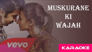 Muskurane ki wajah - HQ Karaoke with lyrics | Arijit Singh, Jeet Gannguli, Rashmi Singh