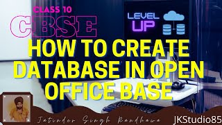 How to create Database and tables in Open Office Base?