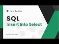 SQL INSERT INTO SELECT | MS SQL TUTORIAL | SQL