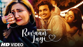 Rovaan Layi (Official Song) Ramji Gulati | Aashika Bhatia, Vishal Pandey, Purabi Bhargava |T-Series