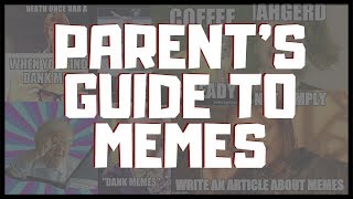 MEMES: A Guide for Parents