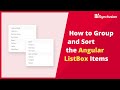 How to Group and Sort the Angular ListBox Items