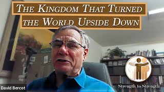 “The Kingdom That Turned the World Upside Down” by David Bercot