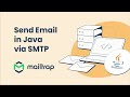 Send Email in Java using SMTP - Tutorial by Mailtrap