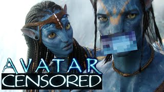 AVATAR: Unnecessarily Censored