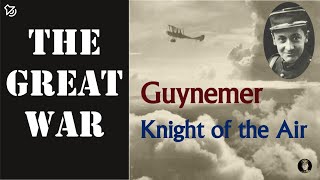 Guynemer: Knight of the Air – WWI Fighter Ace Biography (Audio Part 4/4)