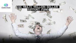 CSC MULTI MILLION DOLLAR SUPPORT FUND #CSC #CET | MILLION DOLLAR | BEST SMART CHAIN | LOW FEE |