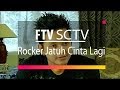 FILM FTV Terbaru 2017 ~ Rocker Jatuh Cinta Lagi