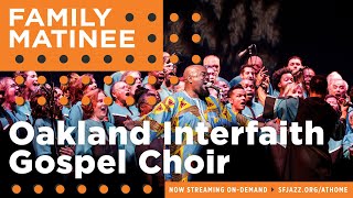 Family Matinee: Oakland Interfaith Gospel Choir