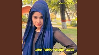 Jado Padro Dhand Laggi