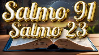 ORACIÓN del DÍA 27 de ENERO - SALMO 91 y SALMO 23 Las dos ORACIONES MÁS PODEROSAS de la BIBLIA 💕