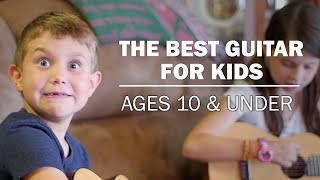 The Best Guitar For Kids Ages 10 & Under