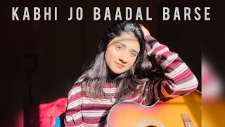 Kabhi jo baadal barse || Song cover by Hareem Rashid || Arijit Singh