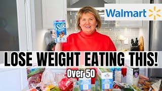 Walmart Healthy Grocery Haul for WEIGHT LOSS Success after 50!🛒✅