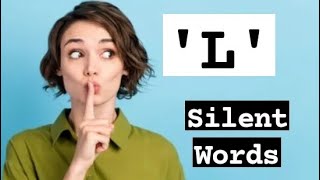 L silent. words in English