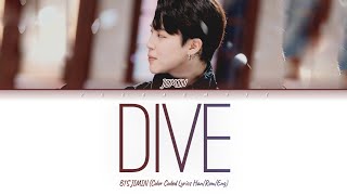 BTS Jimin 'Interlude : Dive' Lyrics (방탄소년단 지민 인털루드 다이브 가사) (Color Coded Lyrics)