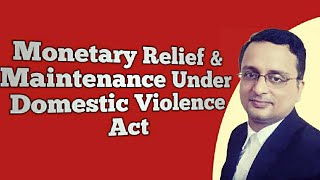 Monetary Relief \u0026 Maintenance Under Domestic Violence Act | घरेलू हिंसा कानून