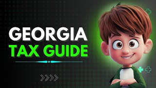 Become a Georgia Tax Pro: Your Complete Guide to Georgia State Taxes in 2023