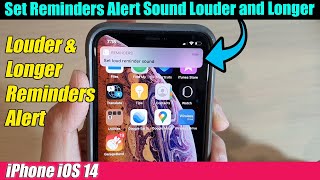 iPhone iOS 14: How to Set Louder and Longer Reminders Alert Sound