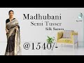 Ep-1050| Madhubani Semi Tusser Silk sarees Only @1540/- | Cloud Dzigns #madhubani #semitussarsarees