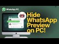 How to Hide Text Message Preview on WhatsApp Desktop (PC & Laptop Tutorial)
