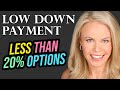 How To Buy A House With Low Down Payment (Less Than 20% Down)
