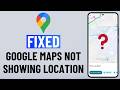 [FIXED] Google Maps Location Problem on Android | Wrong or No Location in Google Maps