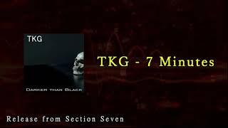 TKG - 7 Minutes (Original Mix)