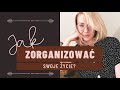 jak zorganizować swoje życie