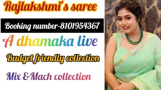 Rajlakshmi's Saree is live.  Booking number-8101954367