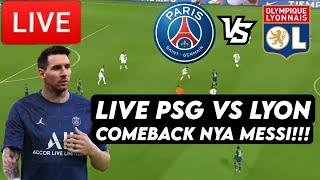 "PENAMPILAN PERDANA MESSI 2022" 🔴 Live PSG vs Lyon