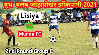 Munna FC 🆚 Kolambas Group Lisiya || 2nd Round Match Group C || At Jorapokhar Jhinkpani