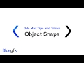 3ds Max Tips and Tricks - Object Snaps