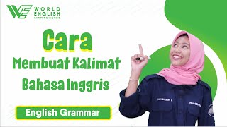 Cara Mudah Membuat Kalimat Bahasa Inggris | English Grammar