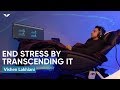 How To End Stress By Transcending It - The Secret To Exponential Growth | Vishen Lakhiani