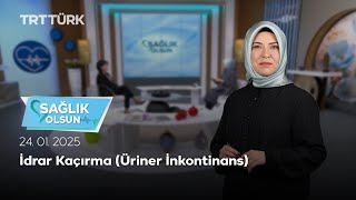 İdrar Kaçırma (Üriner İnkontinans) | Sağlık Olsun - 24.01.2025