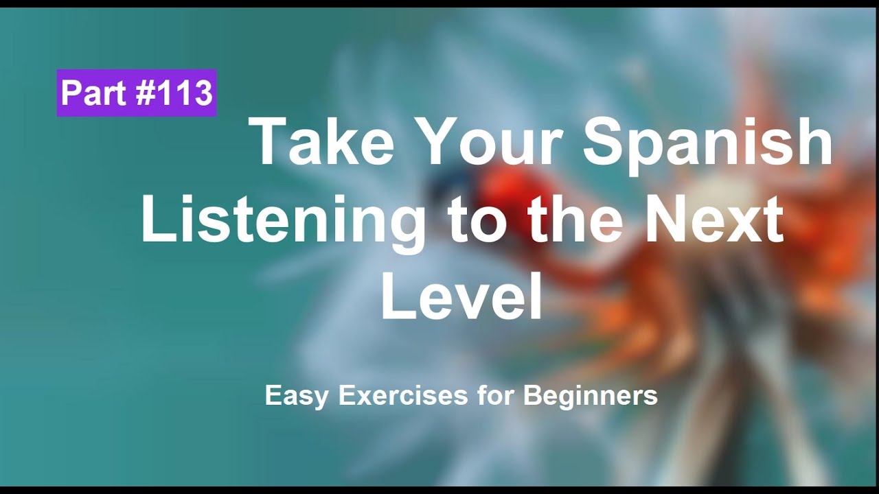 Master Spanish Listening Comprehension: Beginner-Friendly Exercises ...