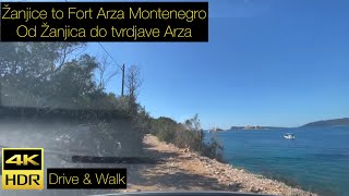 Žanjice to Fort Arza [Drive\u0026Walk] MNE Crna Gora March 2023 - Od Žanjica do tvrdjave Arza