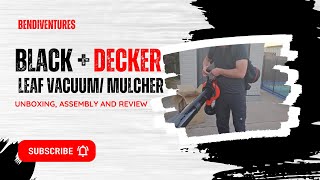 Black + Decker Leaf Blower, Vacuum and Mulcher Unboxing and Assembly | BEBL7000 Review