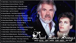 David Foster, James Ingram, Dan Hill, Peabo Bryson, Kenny Rogers ❣  Male And Female Duet Love Songs