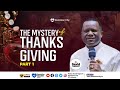 THE MYSTERY OF THANKSGIVING, PART 1 || DR DAVID OGBUELI