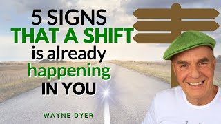 5 Signposts Of A New Direction In Your Life ☀️ Wayne Dyer