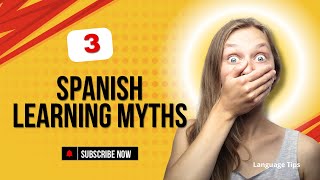3 Misconceptions About Spanish Learning