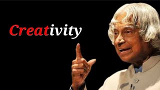 Creativity || Dr APJ Abdul Kalam Sir Quotes || Whatsapp Status Quotes || Spread Positivity