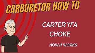 Demystifying the Carter YFA 1 Barrel Carburetor Choke | Carburetor Basics Explained