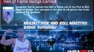 HOW TO GET HALL OF FAME PICK AND ROLL MAESTRO! NBA 2K17 BADGE TUTORIAL!