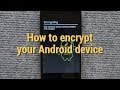 How to encrypt your Android device