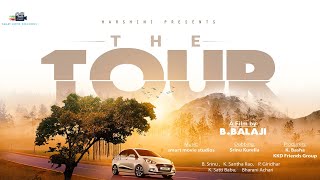 THE TOUR (Telugu Short Film)